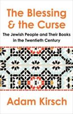 The Blessing and the Curse: The Jewish People and Their Books in the Twentieth Century