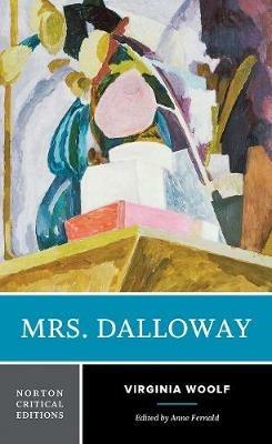 Mrs. Dalloway: A Norton Critical Edition - Virginia Woolf - cover