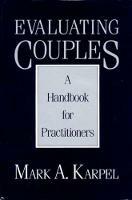 Evaluating Couples: A Handbook for Practitioners