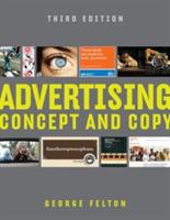 Advertising: Concept and Copy - George Felton - cover