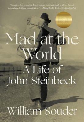 Mad at the World: A Life of John Steinbeck - William Souder - cover