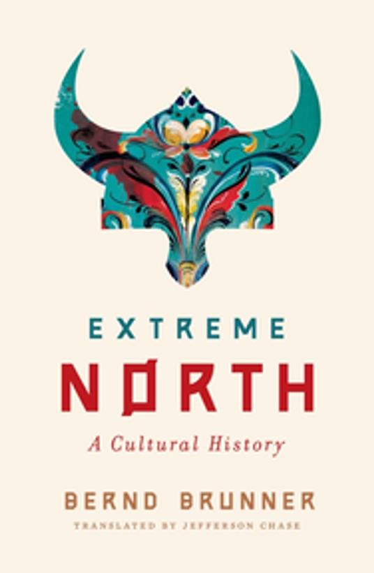 Extreme North: A Cultural History