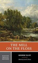 The Mill on the Floss: A Norton Critical Edition