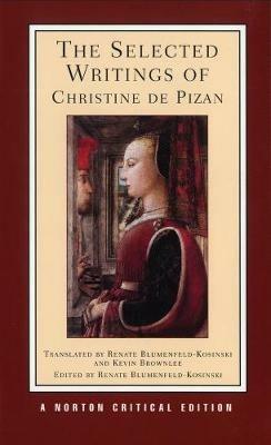 The Selected Writings of Christine de Pizan - Christine de Pizan - cover