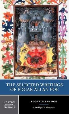 The Selected Writings of Edgar Allan Poe: A Norton Critical Edition - Edgar Allan Poe - cover