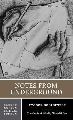 Notes from Underground: A Norton Critical Edition - Fyodor Dostoevsky - cover