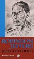 Selected Poems of Robinson Jeffers - Robinson Jeffers - cover