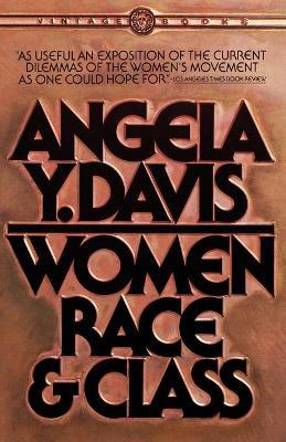 Women, Race & Class - Angela Y. Davis - cover