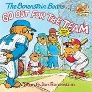 The Berenstain Bears Go Out for the Team