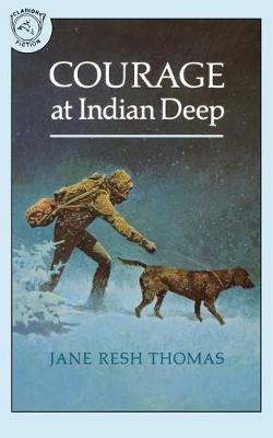 Courage at Indian Deep - Jane Resh Thomas - cover