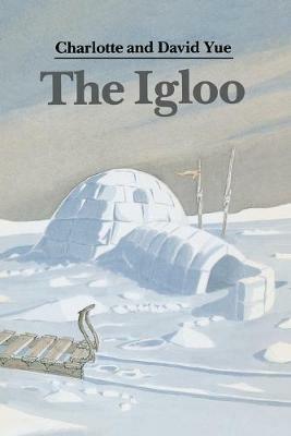 The Igloo - Charlotte Yue,David Yue - cover