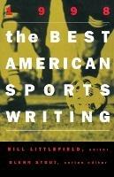 The Best American Sports Writing - William Littlefield,Glenn Stout - cover