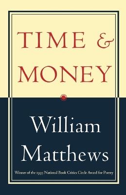 Time & Money - William Matthews - cover