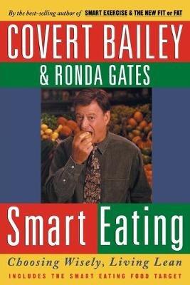 Smart Eating - Covert Bailey,Ronda Gates - cover