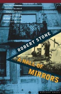 Hall of Mirrors - Robert Stone - cover