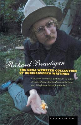 Edna Webster Collection Of Undiscovered Writing, The - Richard Brautigan - cover