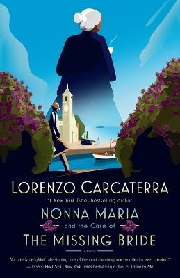 Nonna Maria and the Case of the Missing Bride: A Novel - Lorenzo Carcaterra - cover