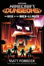 Minecraft Dungeons: The Rise of the Arch-Illager: An Official Minecraft Novel