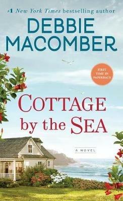 Cottage by the Sea: A Novel - Debbie Macomber - cover