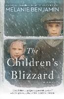 The Children's Blizzard: A Novel - Melanie Benjamin - cover