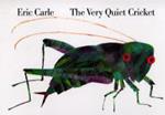 The Very Quiet Cricket Board Book