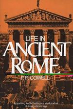 Life in Ancient Rome: Absorbing Social History - a Vivid Portrait of a Magnificent Age