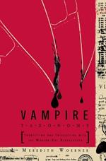 Vampire Taxonomy: Identifying and Interacting with the Modern-Day Bloodsucker