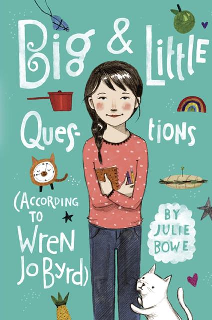 Big & Little Questions (According to Wren Jo Byrd) - Julie Bowe - ebook