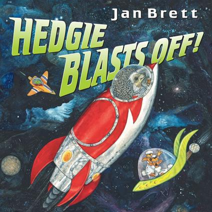 Hedgie Blasts Off! - Jan Brett - ebook