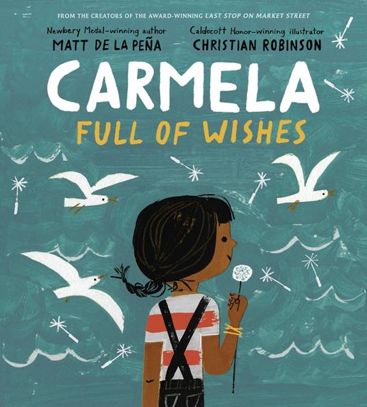 Carmela Full of Wishes - Matt de la Peña,Christian Robinson - ebook