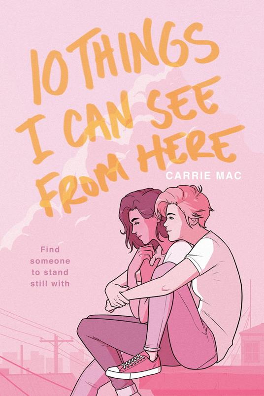 10 Things I Can See From Here - Carrie Mac - ebook