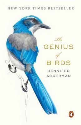 The Genius of Birds - Jennifer Ackerman - cover