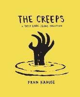 The Creeps: A Deep Dark Fears Collection - Fran Krause - cover
