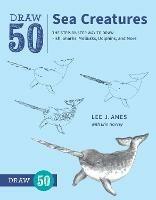 Draw 50 Sea Creatures - L Ames - cover