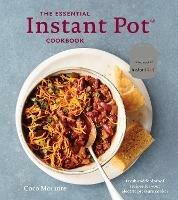 The Essential Instant Pot Cookbook: Fresh and Foolproof Recipes for Your Electric Pressure Cooker - Coco Morante - cover