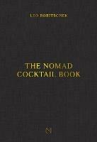 The NoMad Cocktail Book