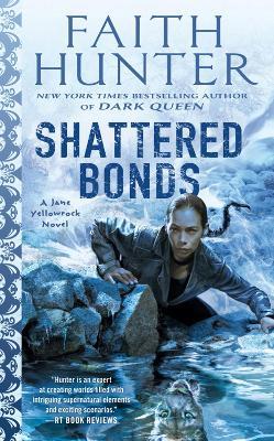 Shattered Bonds - Faith Hunter - cover