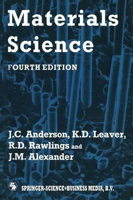 Materials Science - R.D. Rawlings and J.M. Alexander,J.C. Anderson, K.D. Leaver - cover