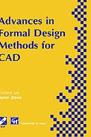 Advances in Formal Design Methods for CAD: Proceedings of the IFIP WG5.2 Workshop on Formal Design Methods for Computer-Aided Design, June 1995