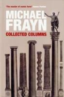 Michael Frayn Collected Columns - Michael Frayn - cover