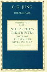 Nietzsche's Zarathustra: Notes of the Seminar given in 1934-1939 by C.G.Jung