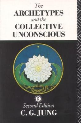 The Archetypes and the Collective Unconscious - C.G. Jung - cover