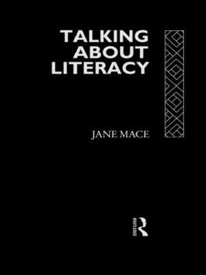 Talking About Literacy: Principles and Practice of Adult Literacy Education - Jane Mace - cover