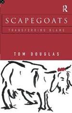 Scapegoats: Transferring Blame