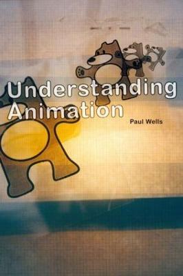 Understanding Animation - Paul Wells - cover