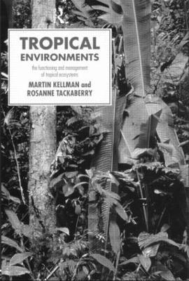 Tropical Environments - Martin Kellman,Rosanne Tackaberry - cover