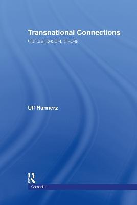 Transnational Connections: Culture, People, Places - Ulf Hannerz - cover