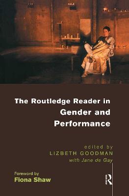 The Routledge Reader in Gender and Performance - cover