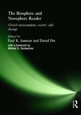 The Biosphere and Noosphere Reader: Global Environment, Society and Change - cover