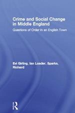 Crime and Social Change in Middle England: Questions of Order in an English Town